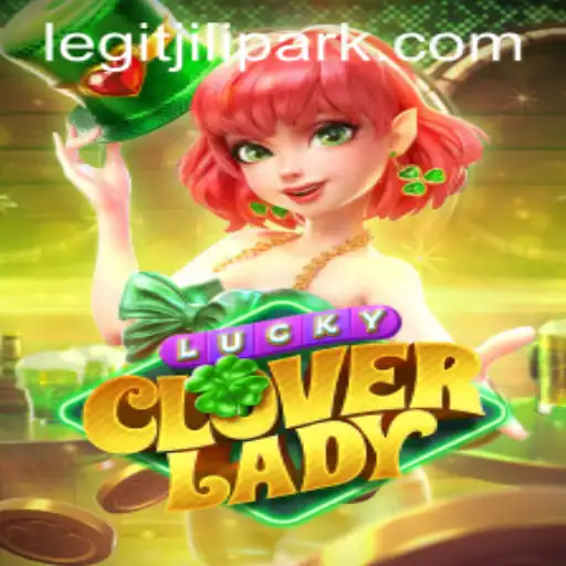 Unveiling LuckyCloverLady: A New Adventurous Journey into Jilipark